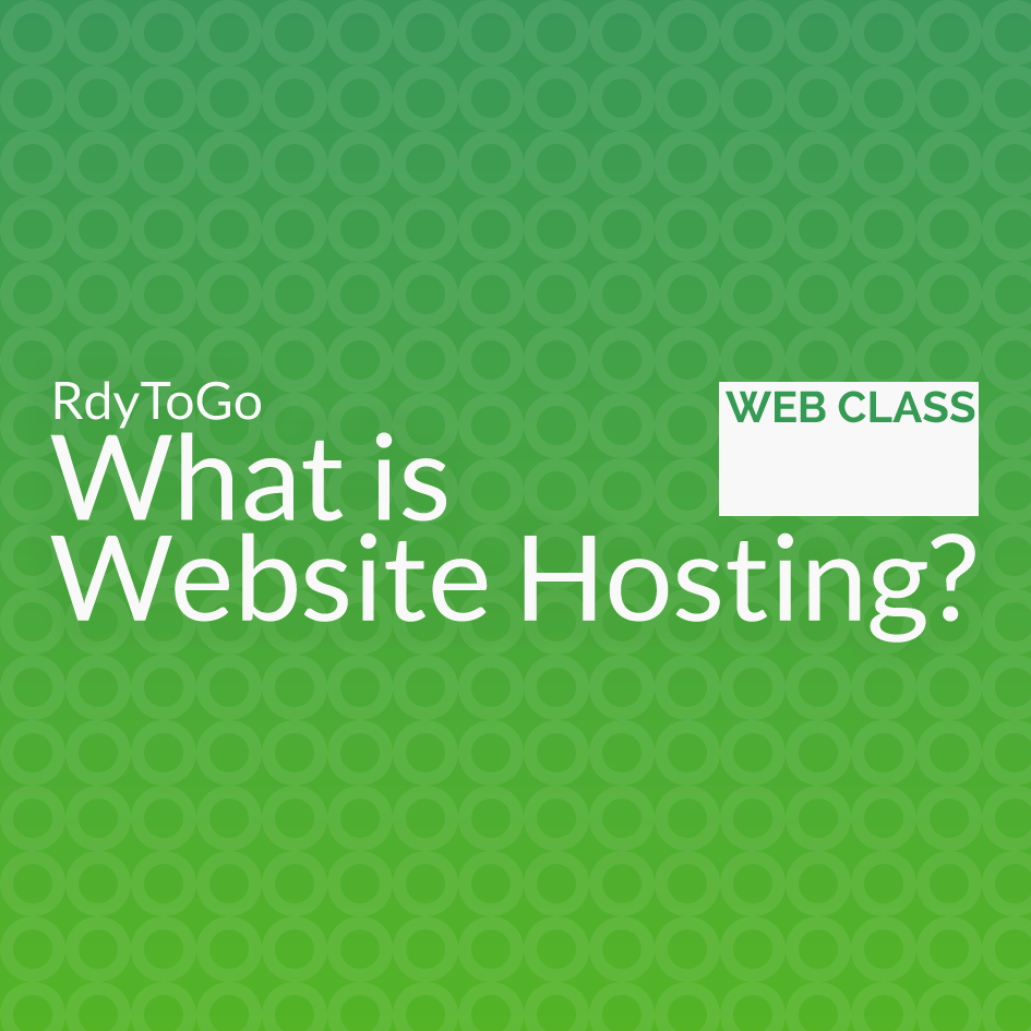 Web class - What is Website Hosting?