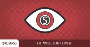 Illustrated eye with a dollar sign - RdyToGo "Eye Appeal is buy appeal"